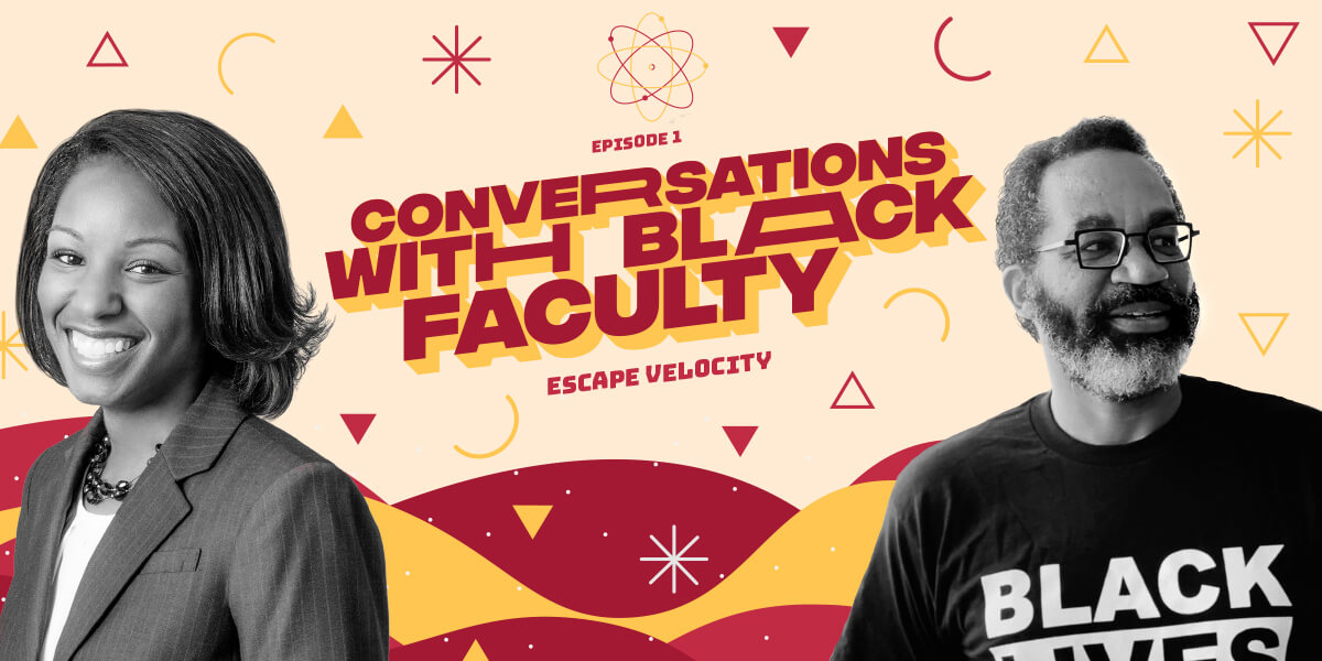 “Escape Velocity” Podcast Series Explores Race, Academia and STEM
