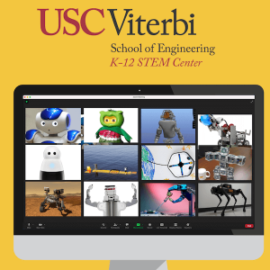 USC Viterbi K-12 STEM Center hosts Robotics Education Week Open House Apr. 5-9, 2021