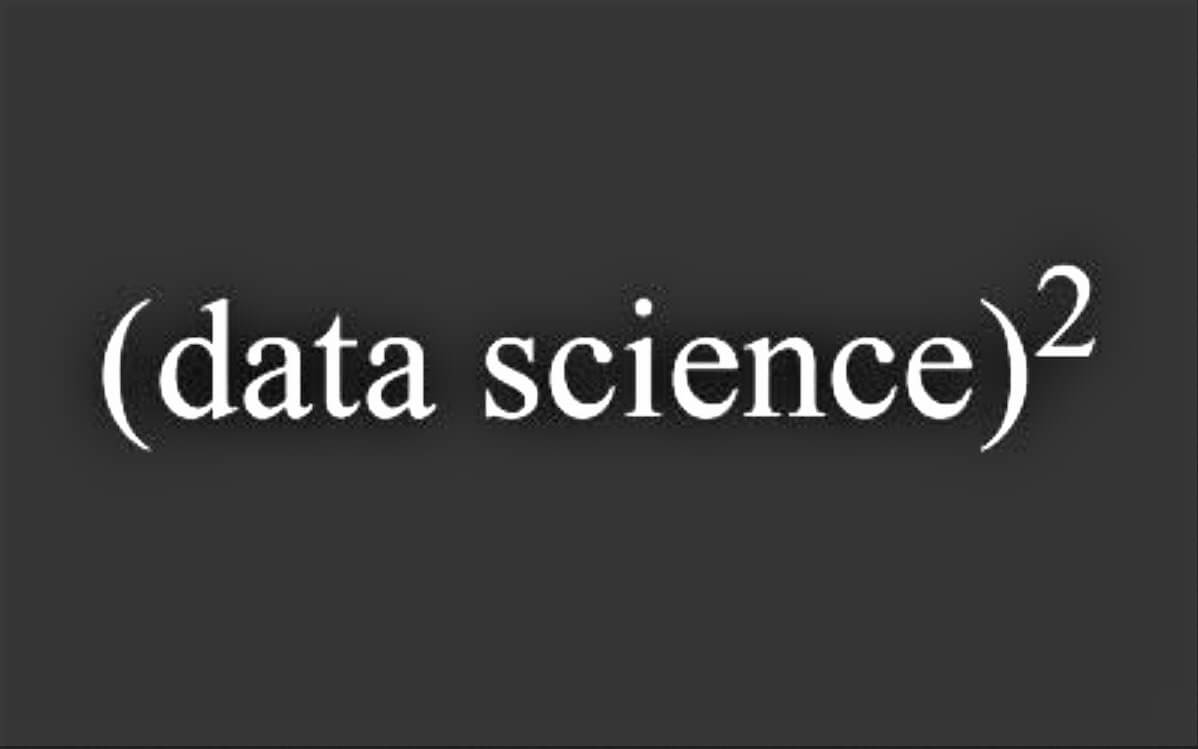 Black background with text that says data science squared