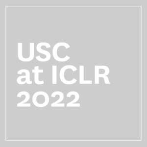 USC AT ICLR 2022