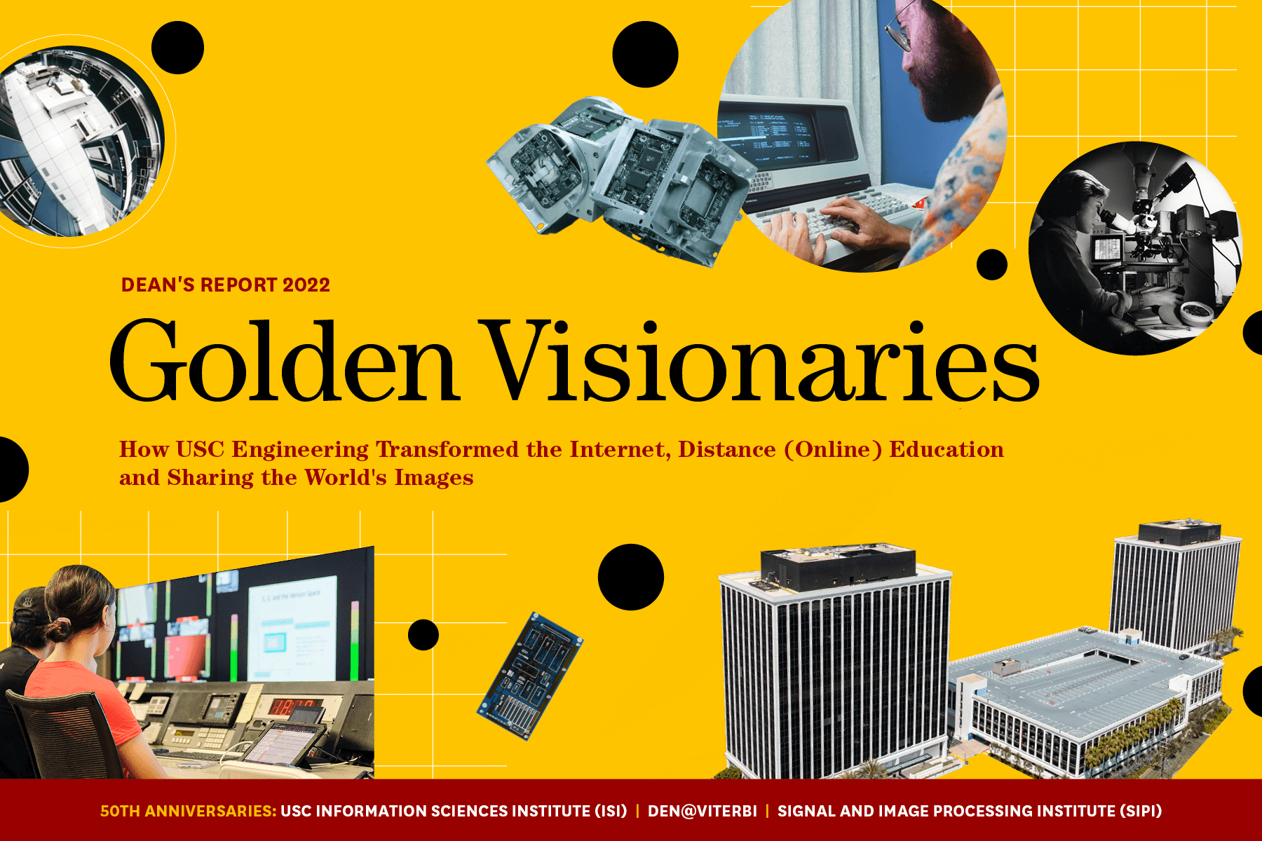 Cover of 2022 Dean's Report, "Golden Visionaries: How USC Transformed the Internet, Distance (Online) Education and Sharing the World's Images"
